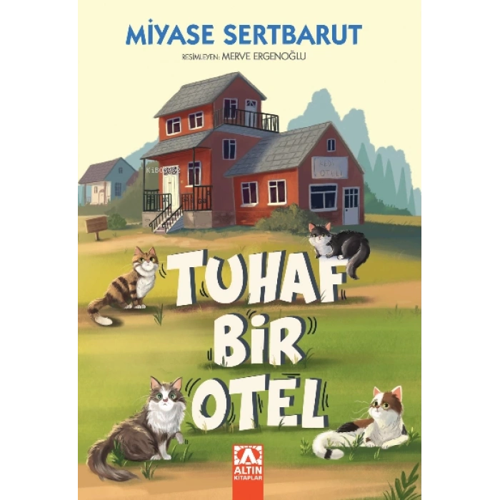 Tuhaf Bir Otel-Miyase Sertbarut-Altın Kitaplar