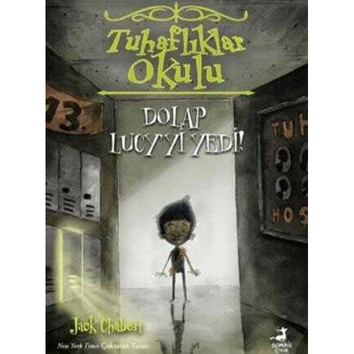 Tuhaflıklar Okulu 2-Dolap Lucyyi Yedi-Jack Chabert-Olimpos Çocuk