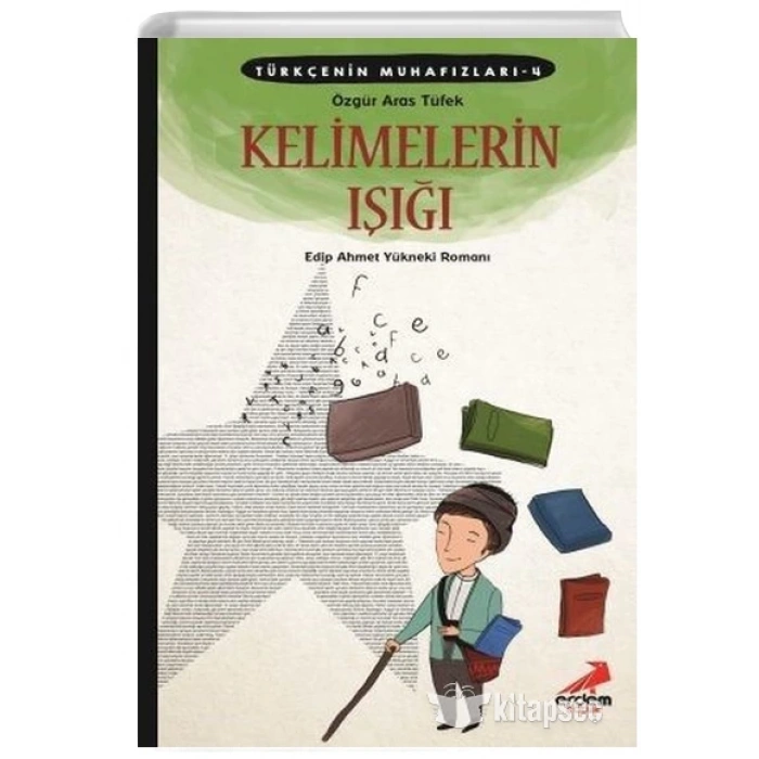 Türkçenin Muhafızları 4-Kelimelerin Işığı - Özgür Aras Tüfek - Erdem Çocuk Yayınları