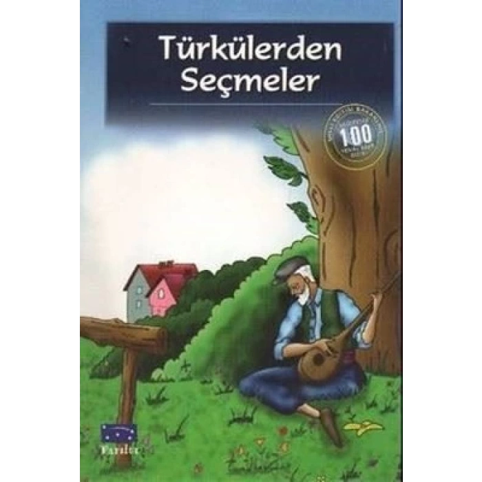 TÜRKÜLERDEN SEÇMELER - PARILTI YAYINLARI