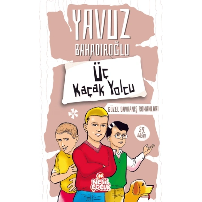 ÜÇ KAÇAK YOLCU-YAVUZ BAHADIROĞLU-NESİL YAYINLARI