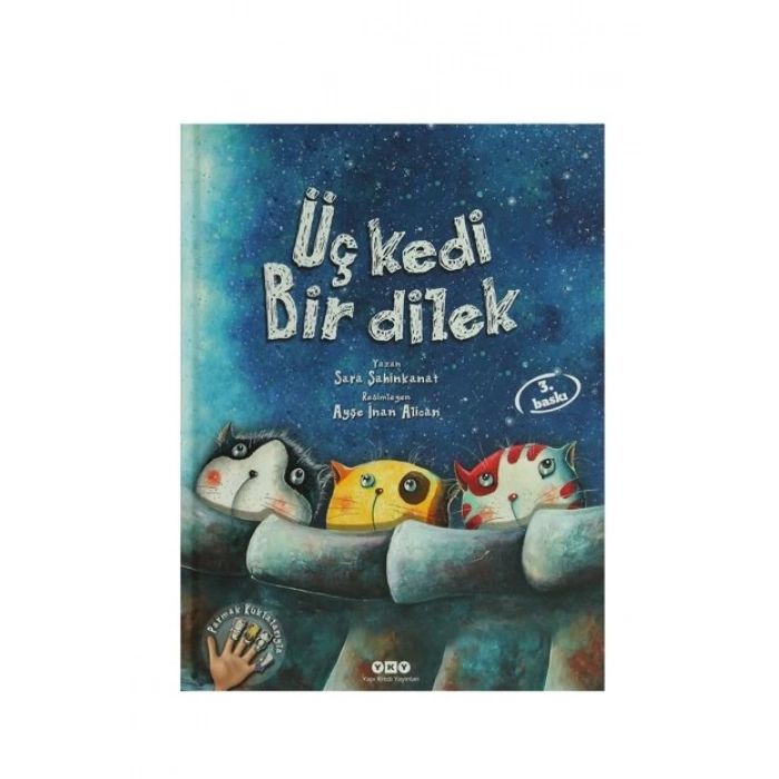 Üç Kedi Bir Dilek-Sara Şahinkanat-Yapı Kredi Yayınları