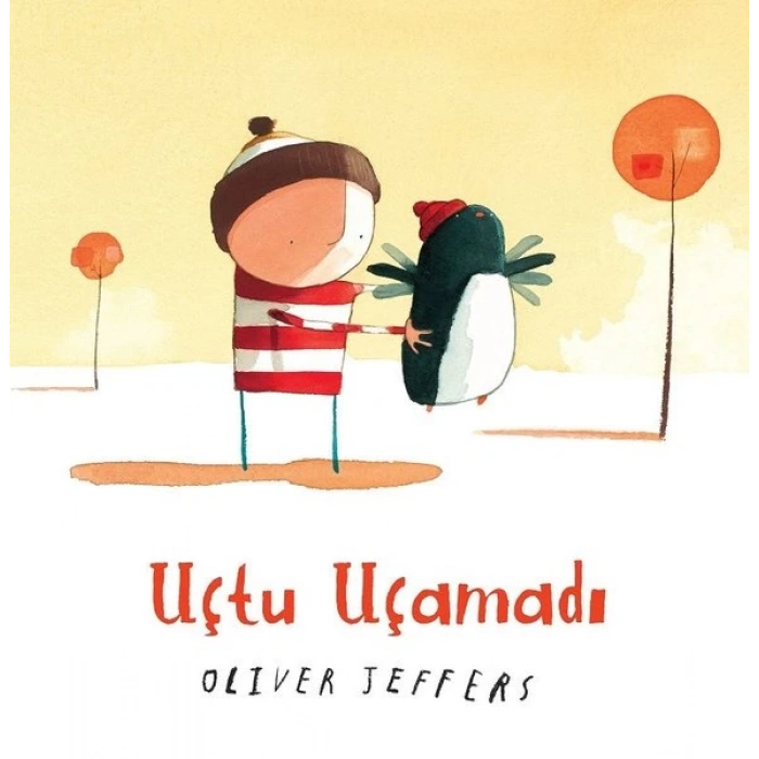 UÇTU UÇAMADI - OLİVER JEFFERS - CAN ÇOCUK YAYINLARI
