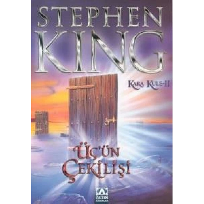 Üç’ün Çekilişi - Kara Kule Serisi 2.Kitap -  Stephen King - Altın Kitaplar Yayınevi