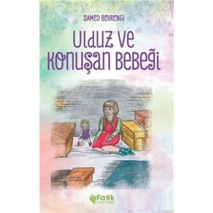 Ulduz ve Konşan Bebeği - Samed Behrengi - Fark Yayınları