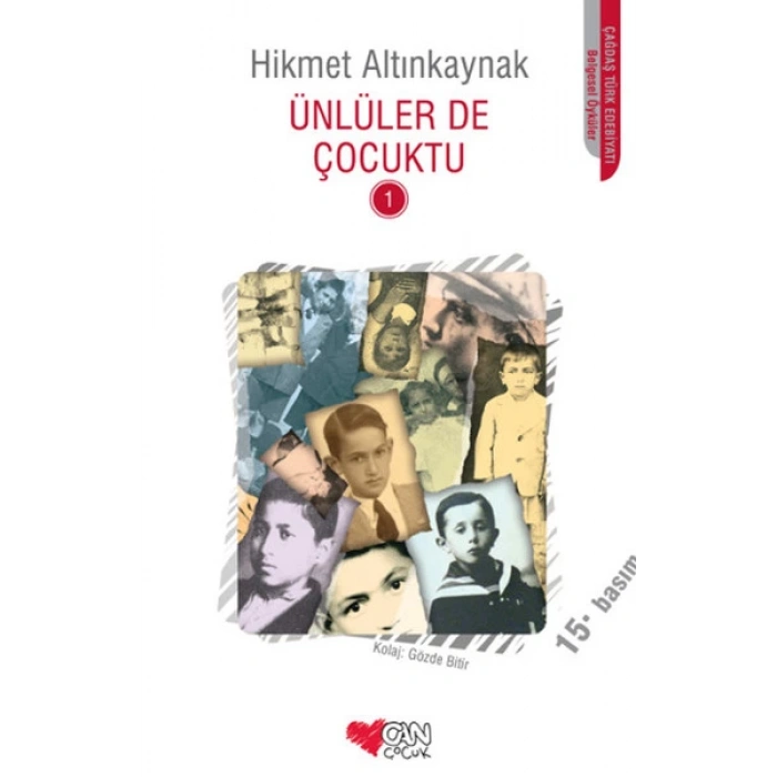 Ünlülerde Çocuktu 1 - Hikmet Altınkaynak - Can Çocuk Yayınları