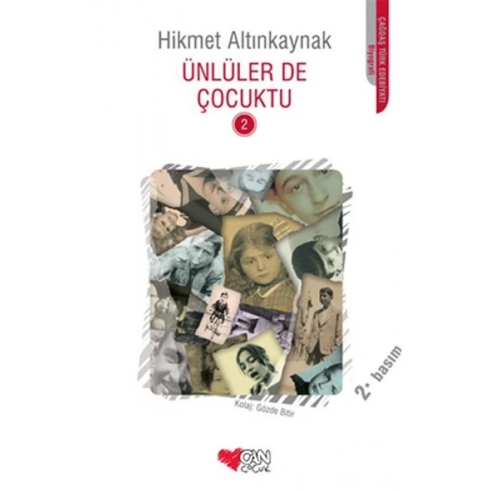 Ünlülerde Çocuktu 2 - Hikmet Altınkaynak - Can Çocuk Yayınları