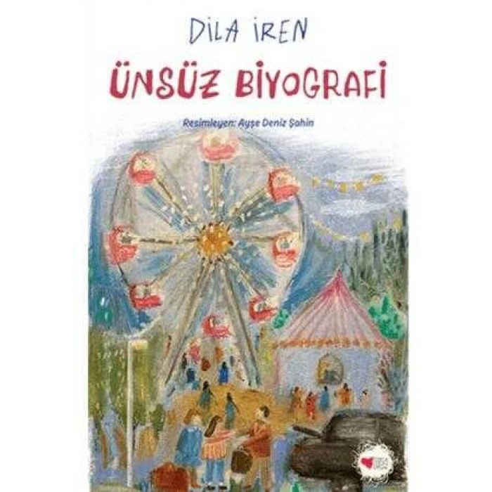ÜNSÜZ BİYOGRAFİ / DİLA İREN / CAN ÇOCUK YAYINLARI
