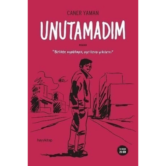 Unutamadım - Caner Yaman - Hayykitap Yayınları