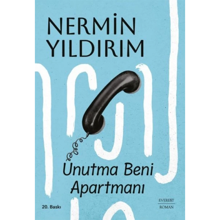 Unutma Beni Apartmanı- Nermin Yıldırım - Everest Yayınları