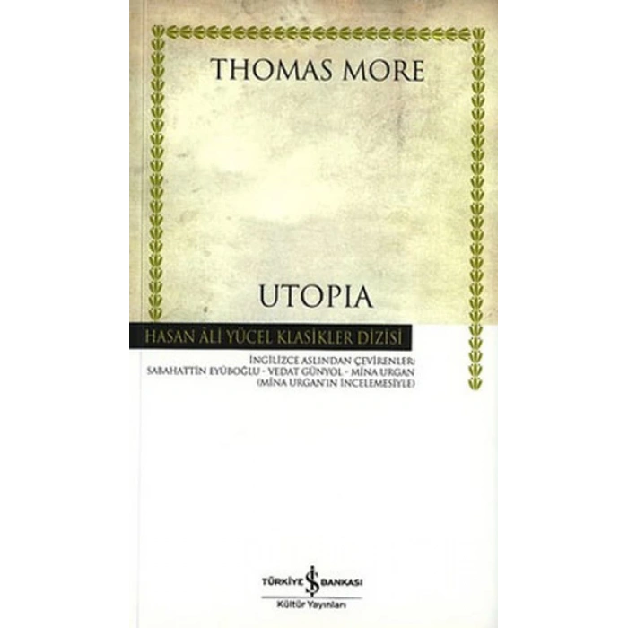Utopia - Thomas Moore - İş Bankası Kültür Yayınları