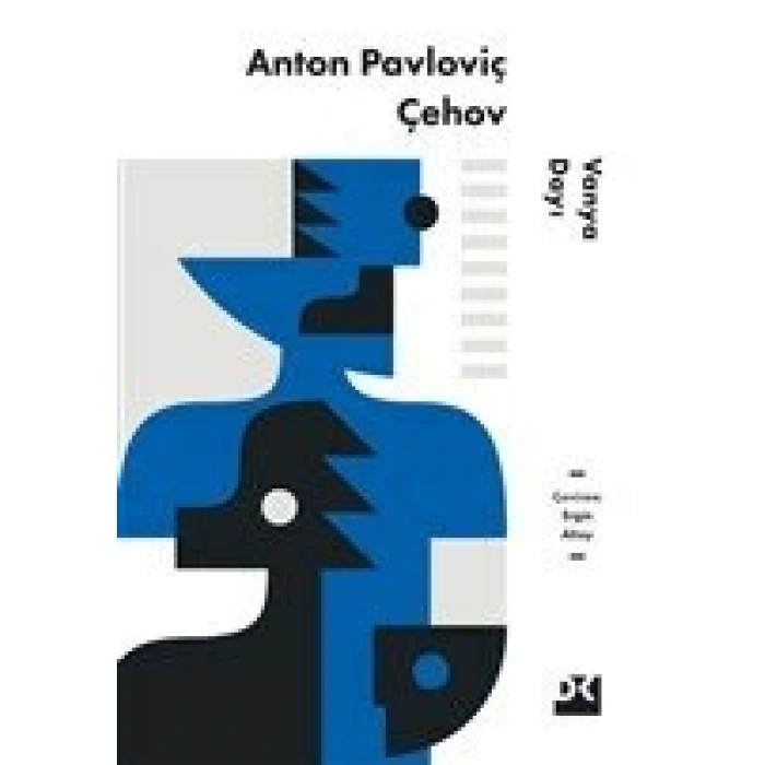 Vanya Dayı - Anton Pavloviç Çehov - Doğan Kitap