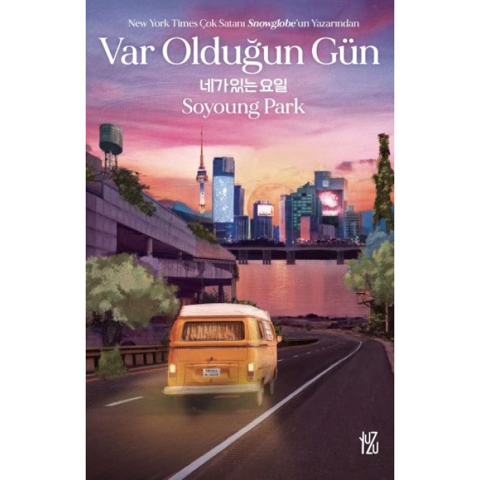 Var Olduğun Gün-Soyoung Park-Yuzu Kitap