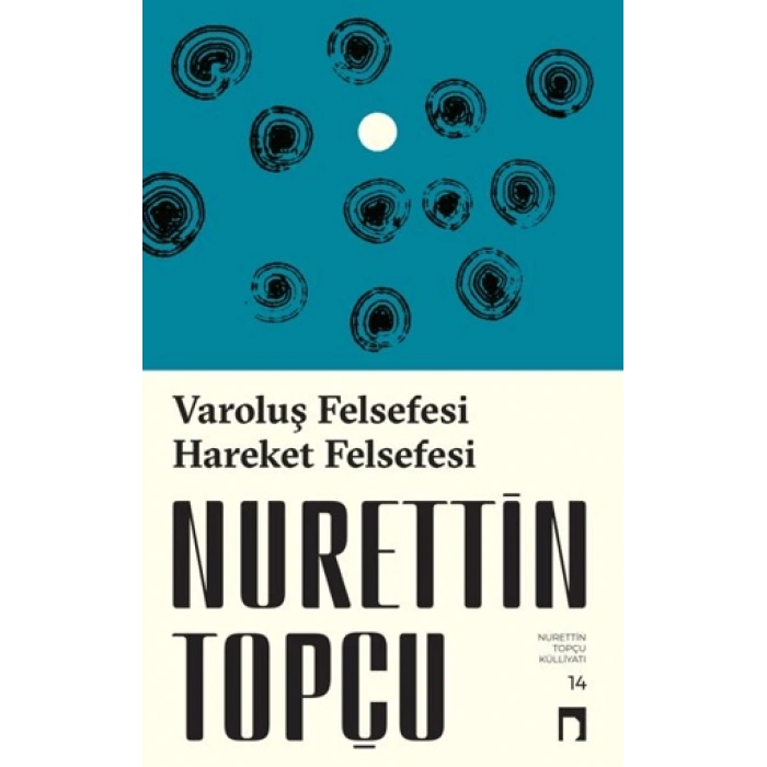 Varoluş Felsefesi - Nurettin Topçu - Dergah Yayınları