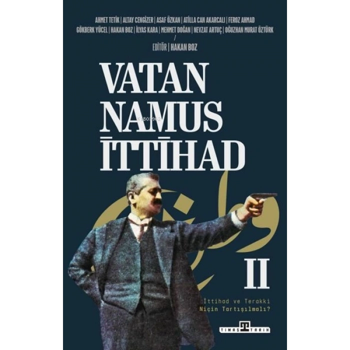 Vatan Namus İttihad-Hakan Boz-Timaş Yayınları