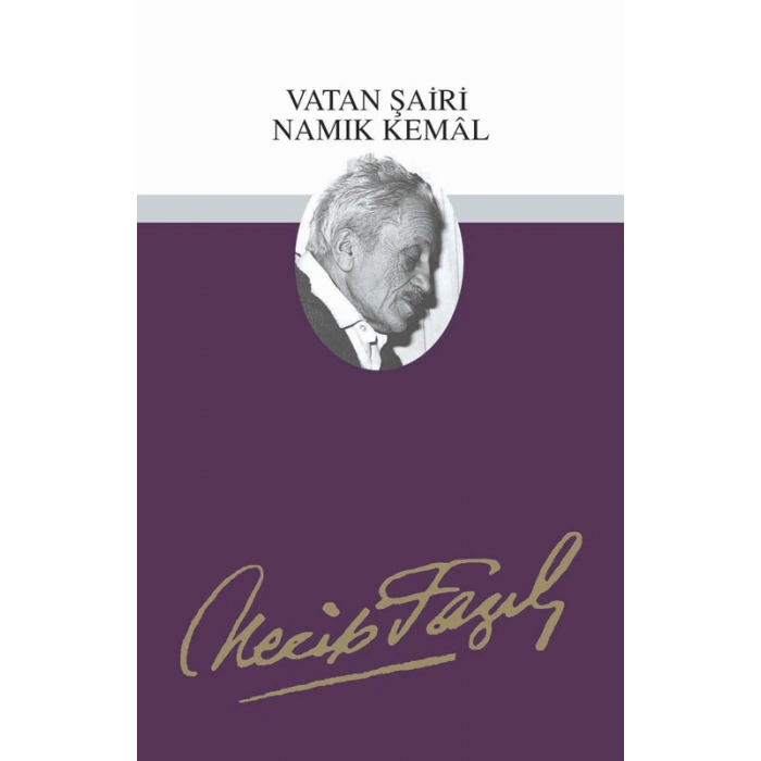 Vatan Şairi Namık Kemal - Necip Fazıl Kısakürek - Büyük Doğu Yayınları