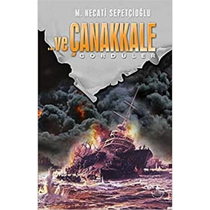 VE ÇANAKKALE 2 GÖRDÜLER-M.NECATİ SEPETÇİOĞLU-İRFAN YAYINLARI