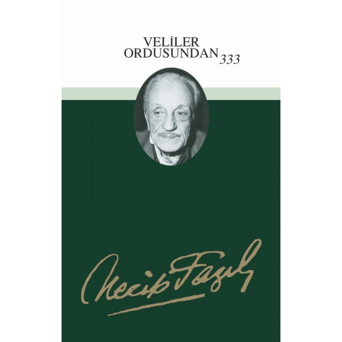 Veliler Ordusundan 333 - Necip Fazıl Kısakürek - Büyük Doğu Yayınları