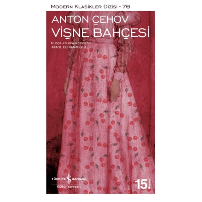 Vişne Bahçesi - Anton Çehov - İş Bankası Kültür Yayınları