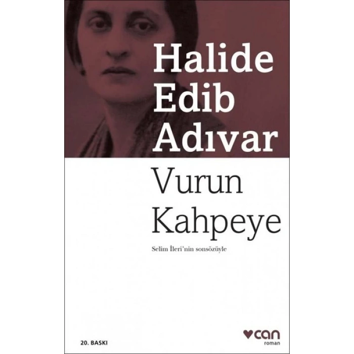 Vurun Kahpeye - Halide Edib Adıvar - Can Yayınları