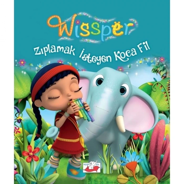 WİSSPER:ZIPLAMAK İSTEYEN KOCA FİL - NEUDERT PETERSEN - UÇAN FİL YAYINLARI