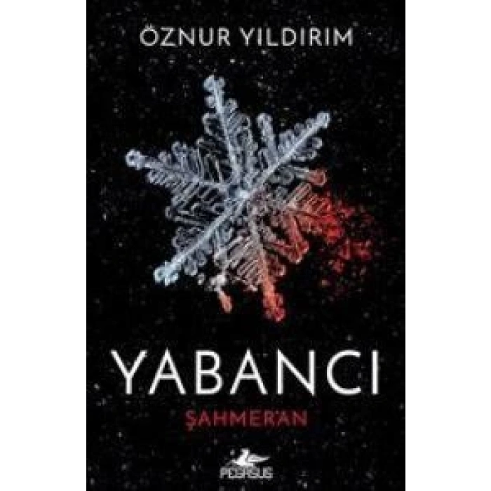 Yabancı Şahmeran - Öznur Yıldırım - Pegasus Yayınları