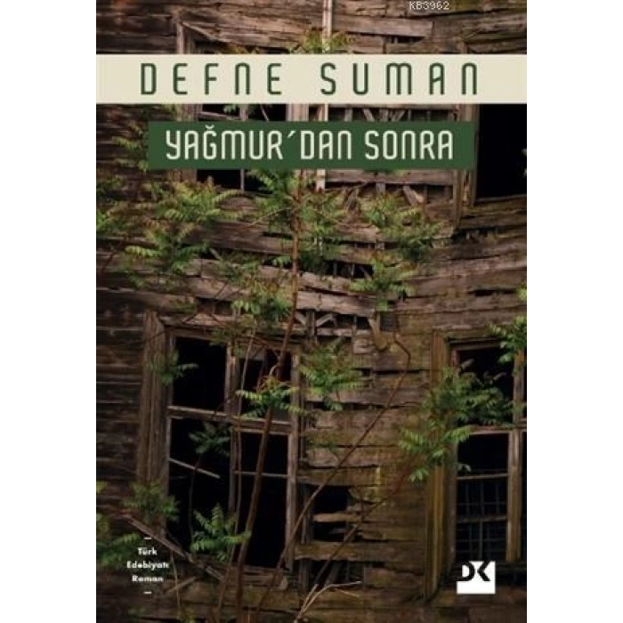 YAĞMURDAN SONRA - DEFNE SUMAN - DOĞAN KİTAP