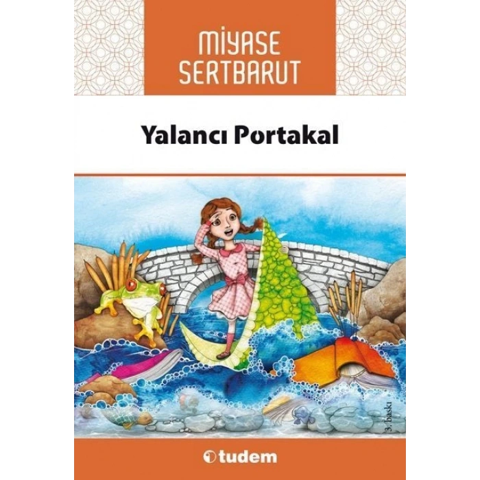 Yalancı Portakal - Miyase Sertbarut - Tudem Yayınları