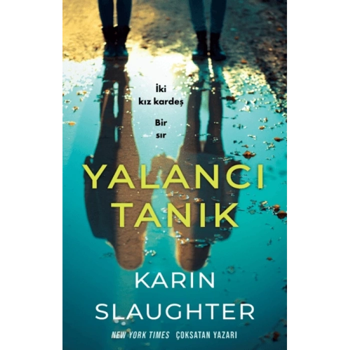 Yalancı Tanık (Karton Kapak) - Karin Slaughter - Martı Yayınları