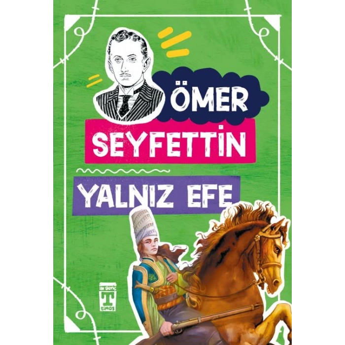 Yalnız Efe - Ömer Seyfettin - Timaş Yayınları