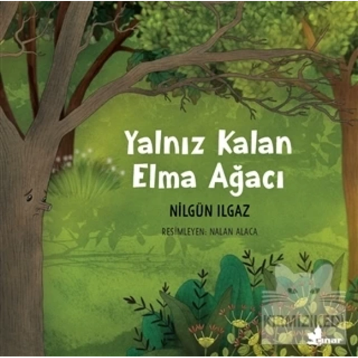 Yalnız Kalan Elma Ağacı -Nilgün Ilgaz - Çınar Yayınları