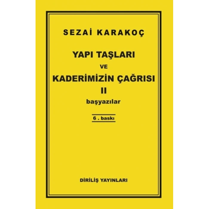 Yapı Taşları ve Kaderimizin Çağrısı 2-Sezai Karakoç-Diriliş Yayınları
