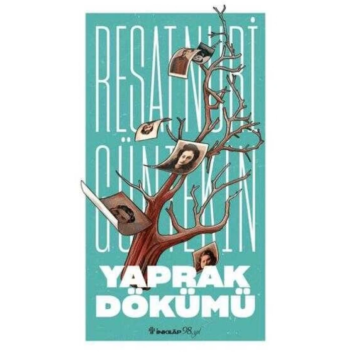 Yaprak Dökümü - Reşat Nuri Güntekin - İnkılap Kitabevi