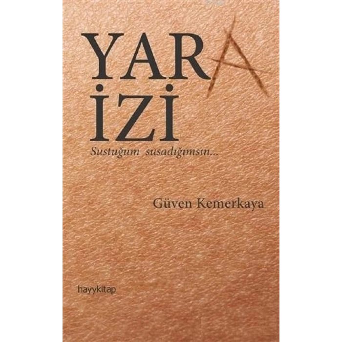 YARA İZİ-GÜVEN KEMERKAYA-HAYYKİTAP YAYINLARI