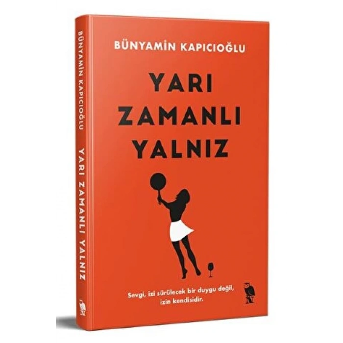 Yarı Zamanlı Yalnız - Bünyamin Kapıcıoğlu - Nemesis Yayınları