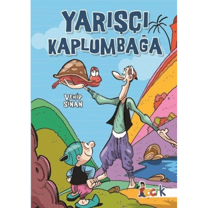 YARIŞÇI KAPLUMBAĞA / VEHİP SİNAN / BICIRIK YAYINLARI