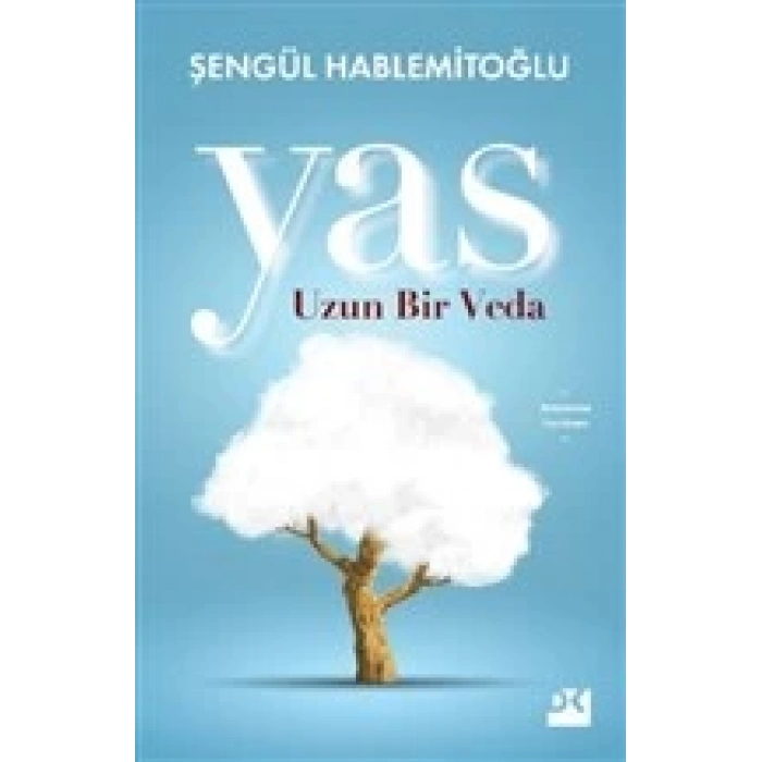 Yas-Uzun Bir Veda - Şengül Hablemitoğlu - Doğan Kitap