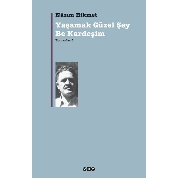 Yaşamak Güzel Şey Be Kardeşim - Nazım Hikmet Ran - Yapı Kredi Yayınları