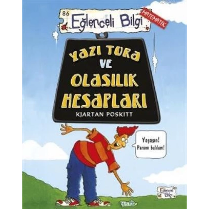 Yazı Tura Ve OLasılık Hesapları - Kjartan Poskitt - Eğlenceli Bilgi Yayınları