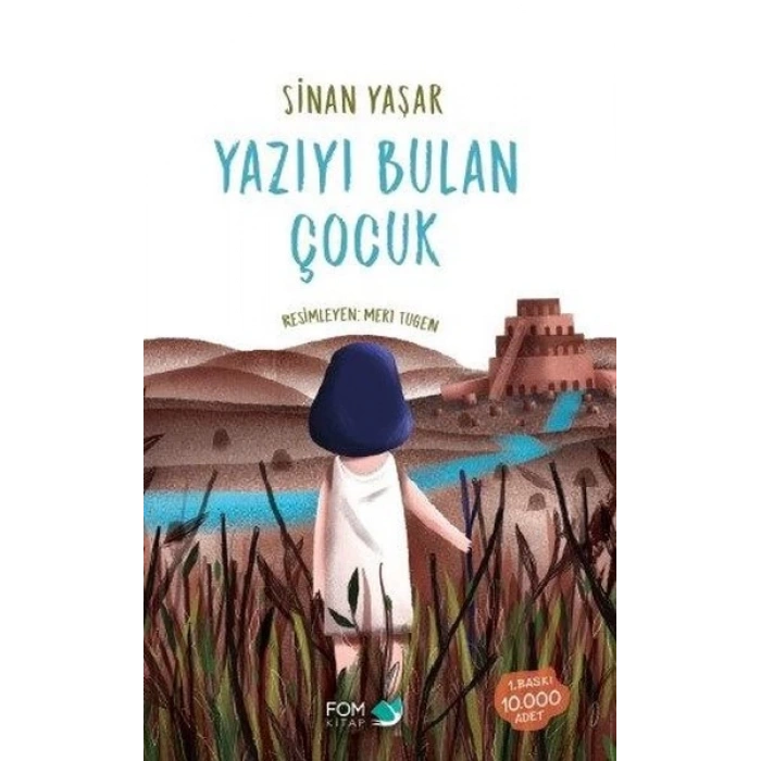 Yazıyı Bulan Çocuk - Sinan Yaşar - Fom Kitap Yayınları