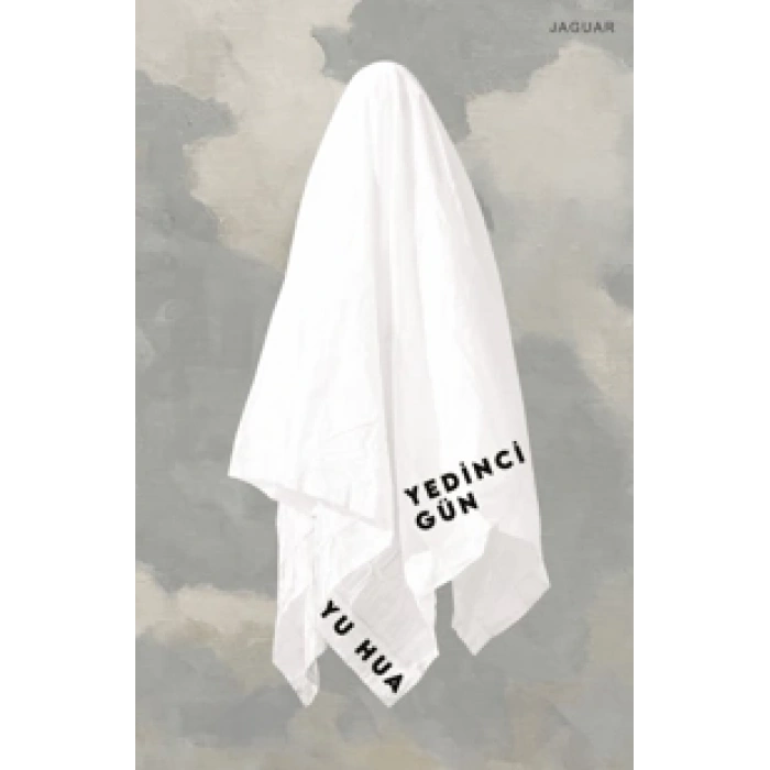 Yedinci Gün - Yu Hua - Jaguar Kitap