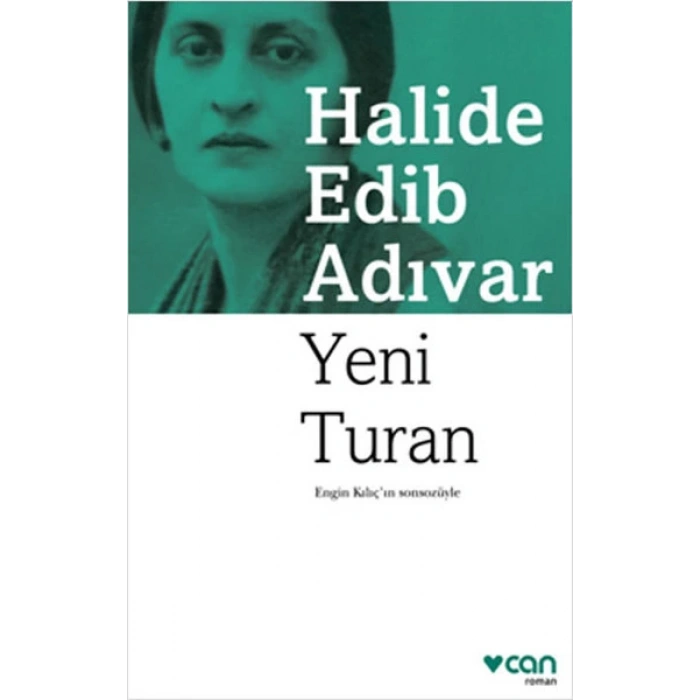 Yeni Turan - Halide Edib Adıvar - Can Yayınları