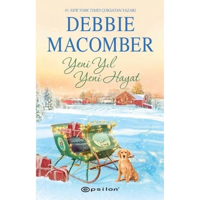 Yeni Yıl Yeni Hayat - Debbie Macomber - Epsilon Yayınları