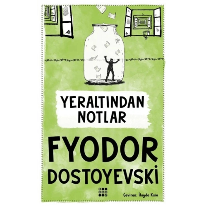 Yer Altından Notlar - Fyodor Mihayloviç Dostoyevski - Dokuz Yayınları