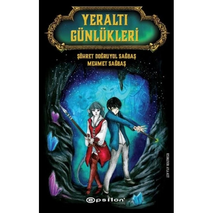 Yeraltı Günlükleri (Ciltli) - Şöhret Doğruyol Sağbaş - Epsilon Yayınları