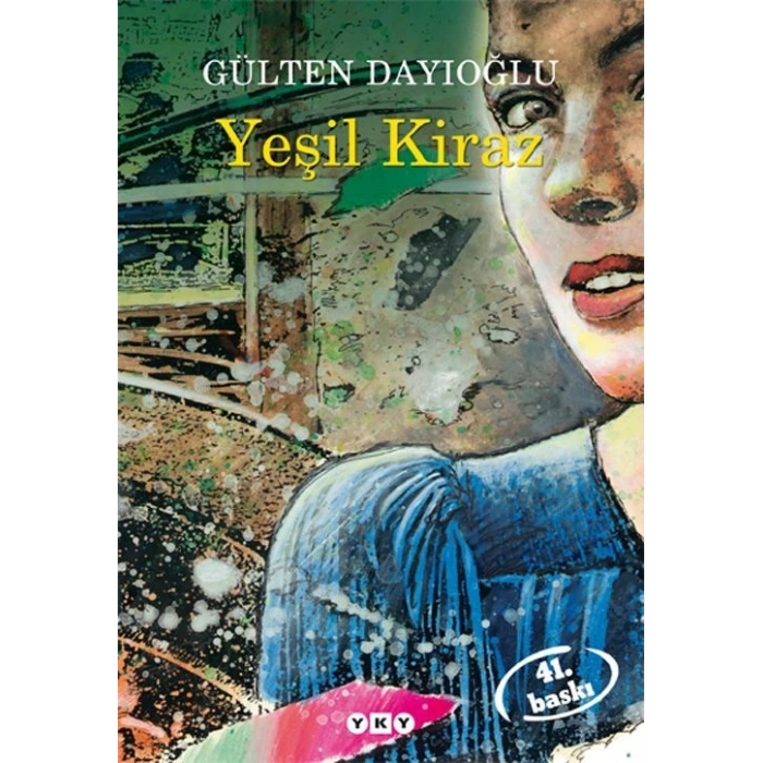 Yeşil Kiraz  - Gülten Dayıoğlu - Yapı Kredi Yayınları