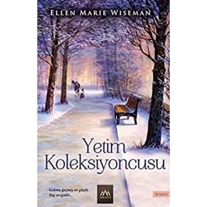 Yetim Koleksiyoncusu-Ellen Marie Wiseman-Arkadya Yayınları