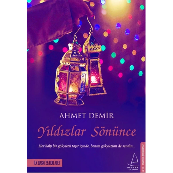 Yıldızlar Sönünce - Ahmet Demir - Destek Yayınları
