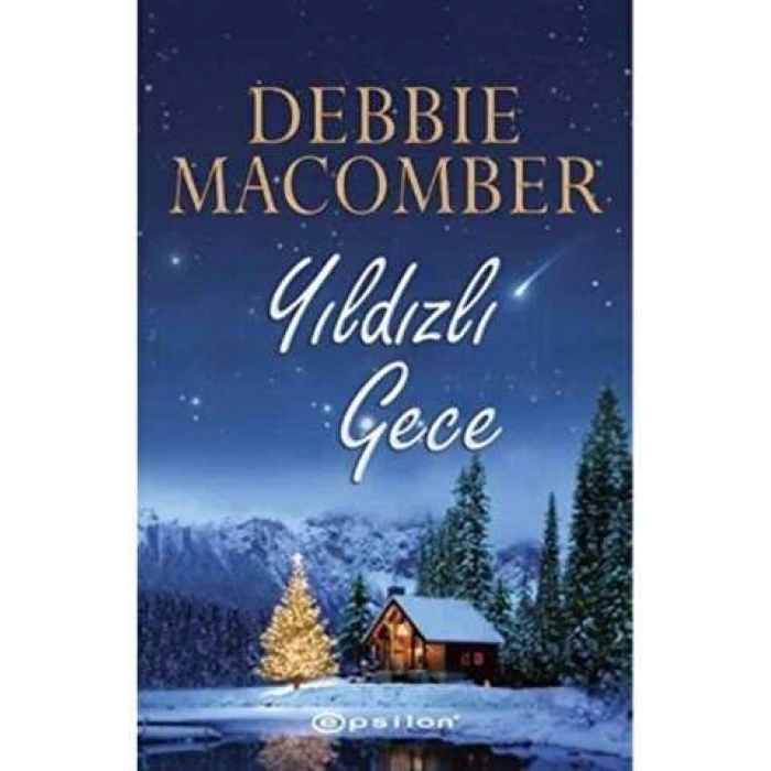 Yıldızlı Gece - Debbie Macomber - Epsilon Yayınları