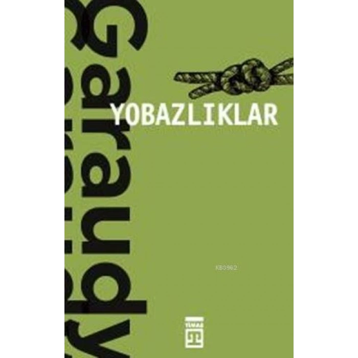 YOBAZLIKLAR - ROGER GARAUDY - TİMAŞ YAYINLARI
